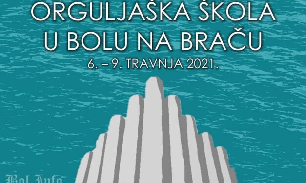 Orguljaška škola u Bolu na Braču 6. – 9. travnja 2021.